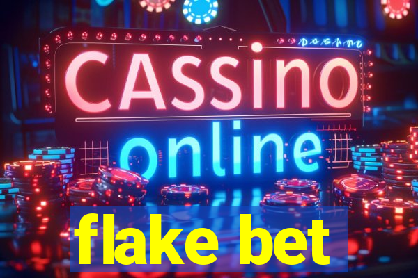 flake bet